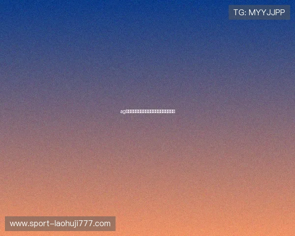 ag电子游戏开户流程详解助你轻松开启游戏之旅 ag电子游戏开户流程详解助你轻松开启游戏之旅